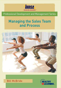 Managing the Sales Team and Process